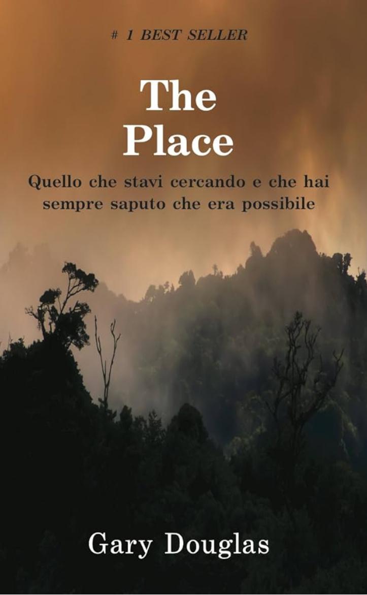 The Place by Gary Douglas